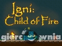 Miniaturka gry: Igni Child of Fire
