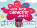 Miniaturka gry: Jakim Typem Dziewczyny Jesteś