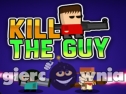 Miniaturka gry: Kill The Guy