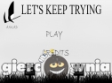Miniaturka gry: Let's Keep Trying
